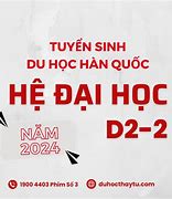 Du Học Hàn Quốc Hệ D2-2