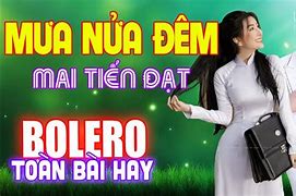 Nhạc Bolero Mai Tiến Đạt