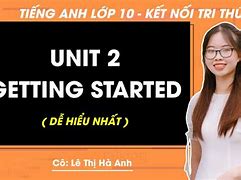 Từ Vựng Tiếng Anh Lớp 10 Unit 2 Speaking